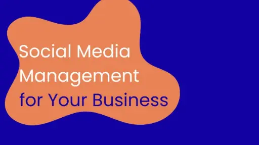 Social Media Management for Your Business